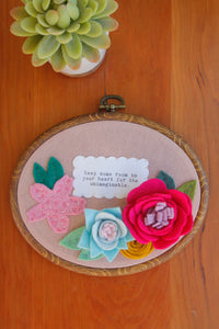 "Keep some room in your heart for the unimaginable." ORIGINAL felt wall art with handmade felt flowers